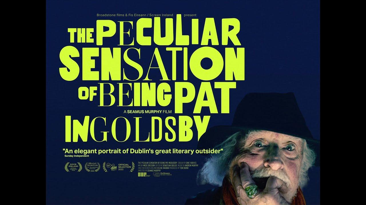 The Peculiar Sensation of Being Pat Ingoldsby Trailer