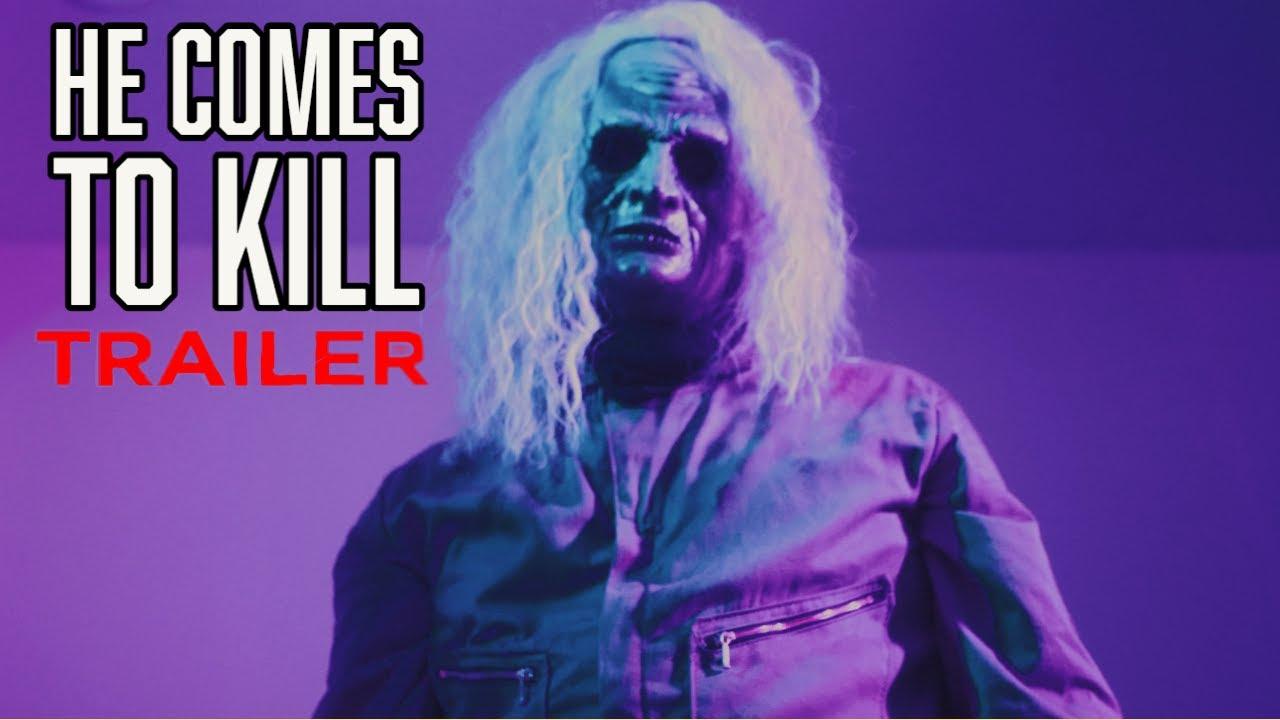 HE COMES TO KILL Trailer