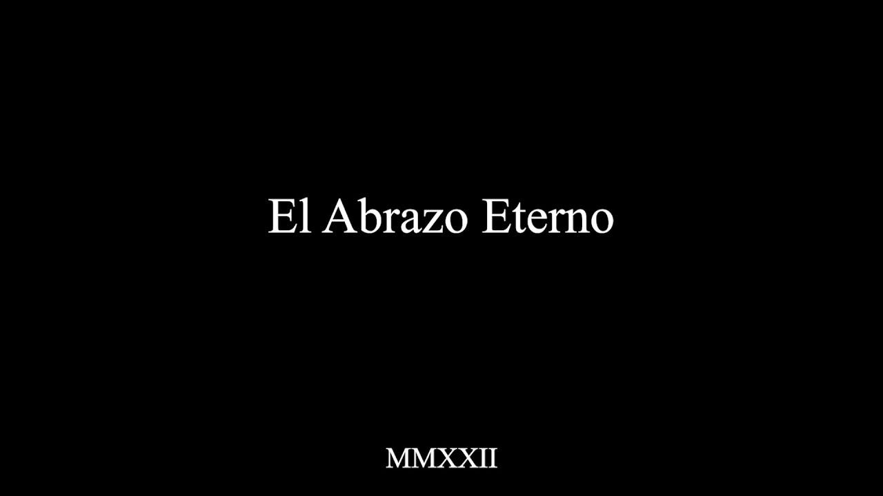 El Abrazo Eterno Trailer