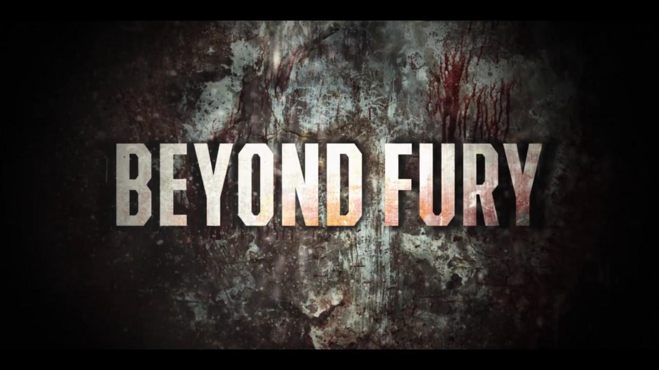 Beyond Fury Trailer