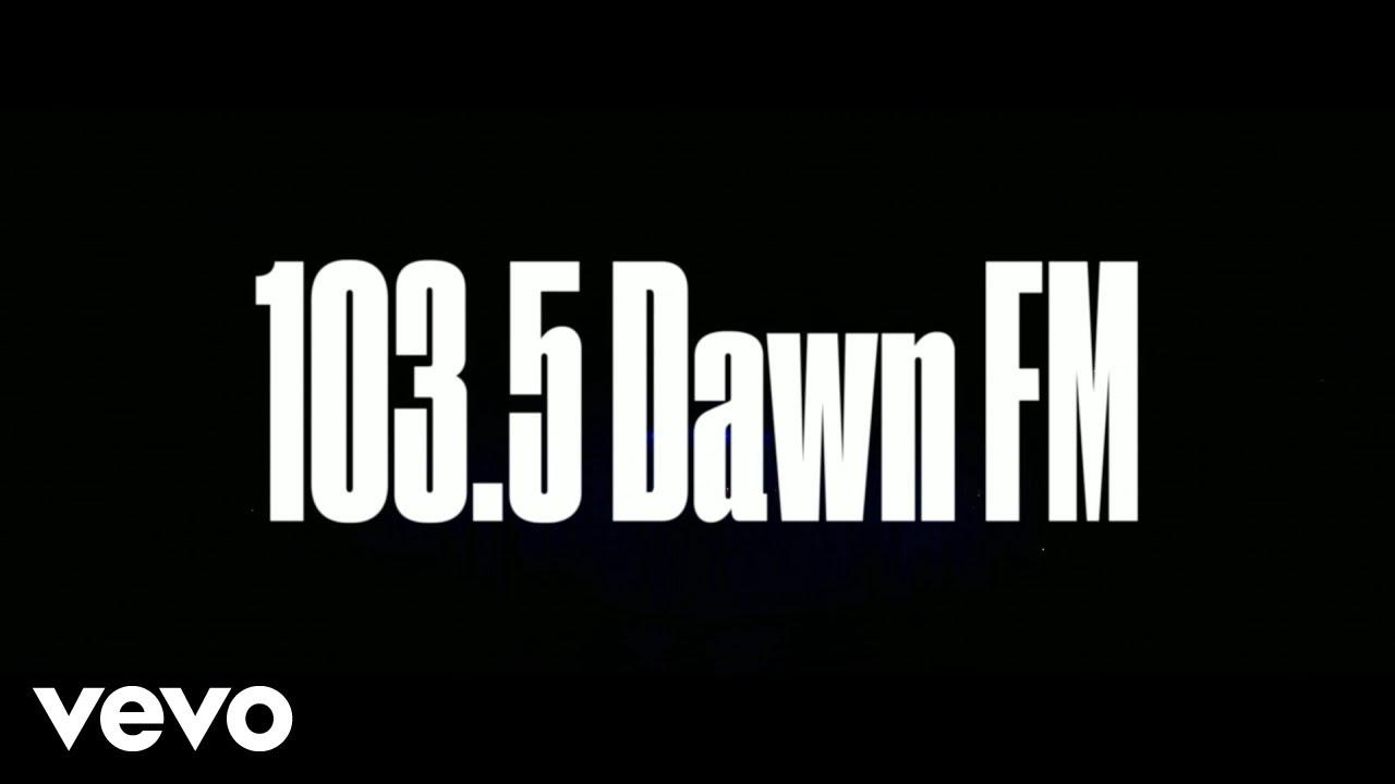 The Weeknd: 103.5 Dawn FM Trailer