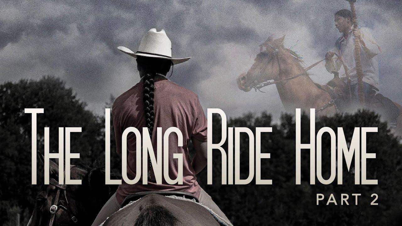 The Long Ride Home: Part 2 Trailer