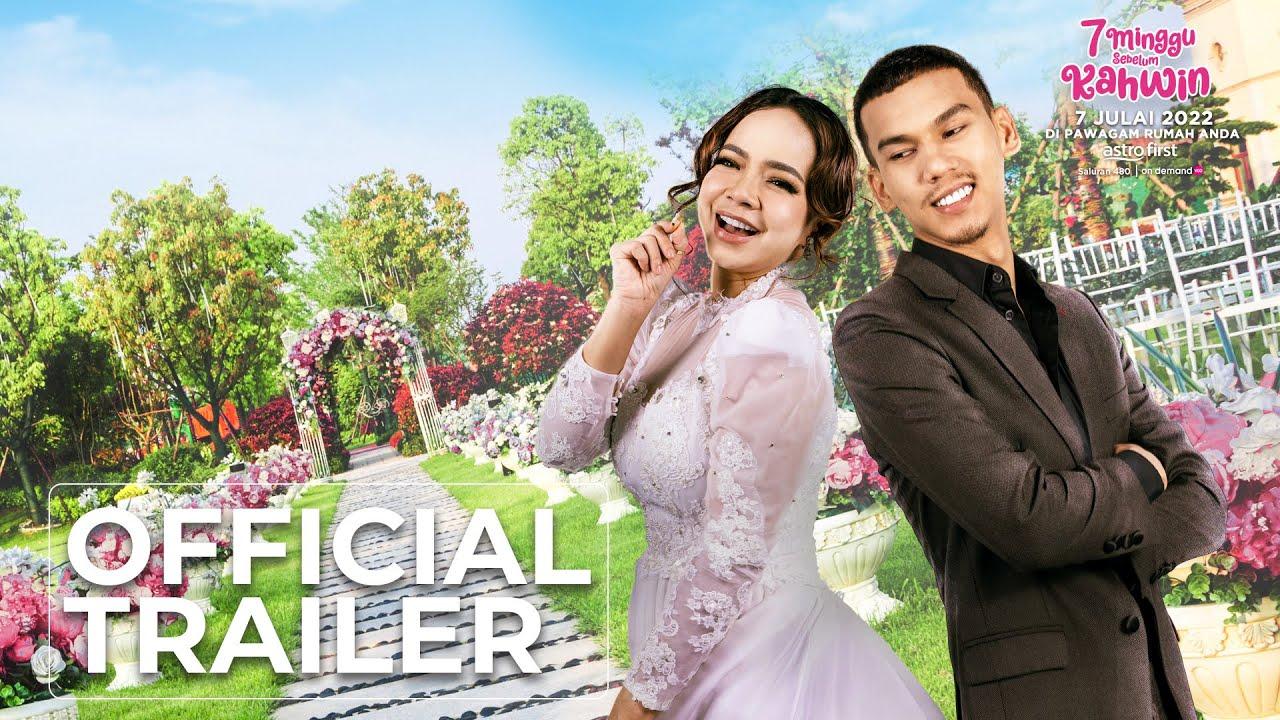 7 Minggu Sebelum Kahwin Trailer