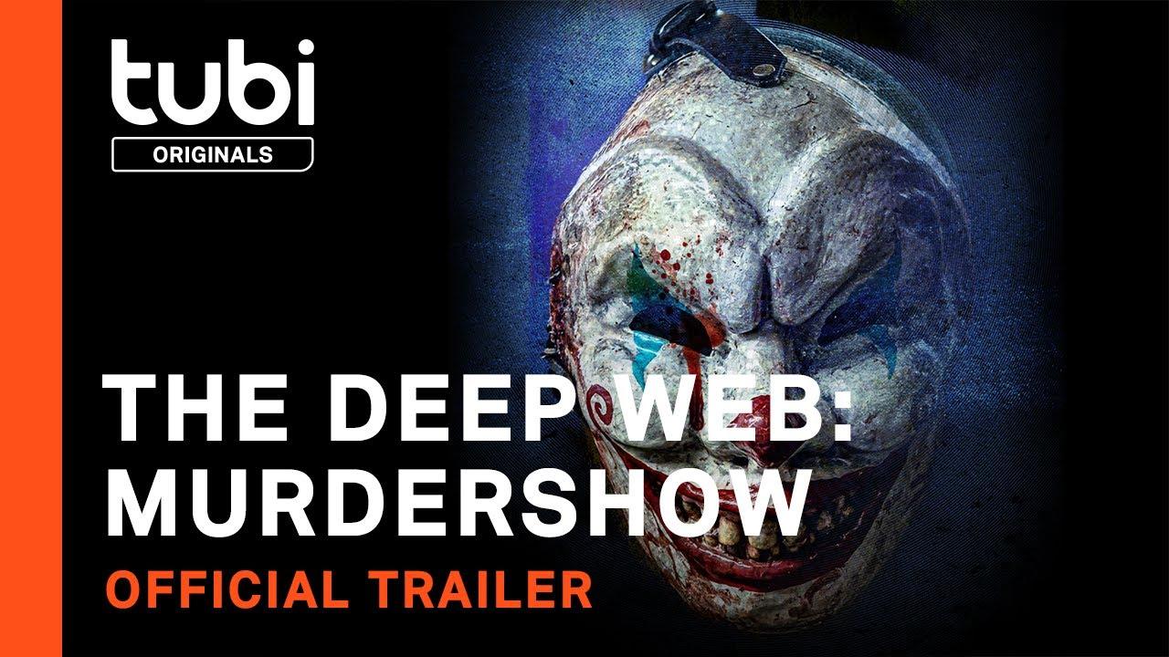 The Deep Web: Murdershow Trailer