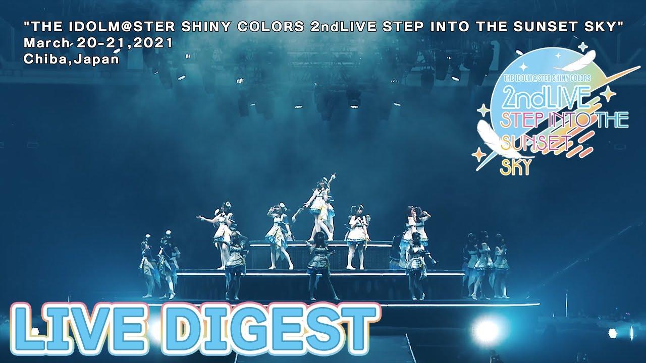 THE IDOLM@STER SHINY COLORS 2ndLIVE STEP INTO THE SUNSET SKY Trailer