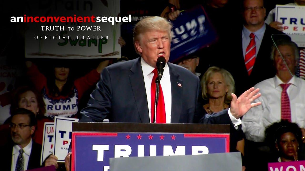 An Inconvenient Sequel: Truth to Power Trailer