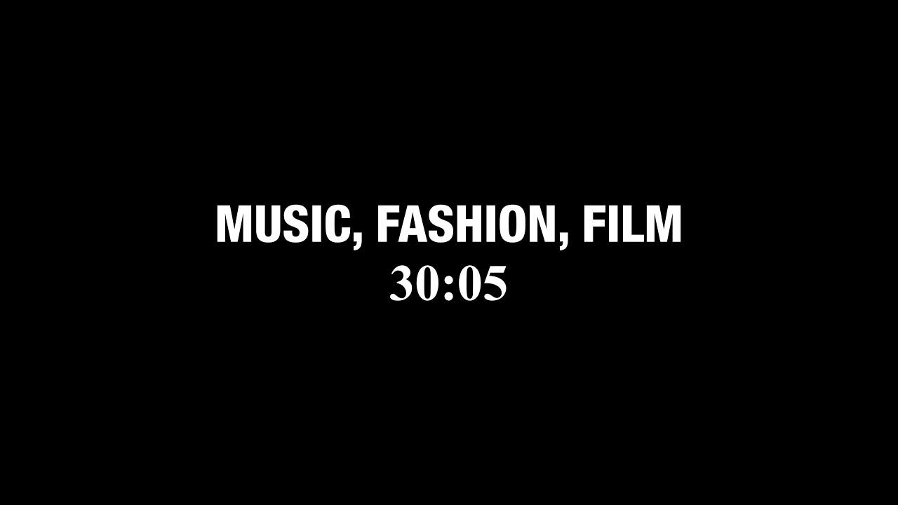 Music, Fashion, Film Trailer