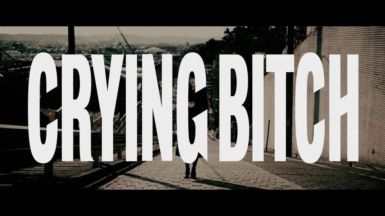 Crying Bitch Trailer