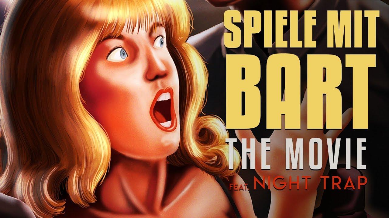 Spiele mit Bart: The Movie ft. Night Trap Trailer