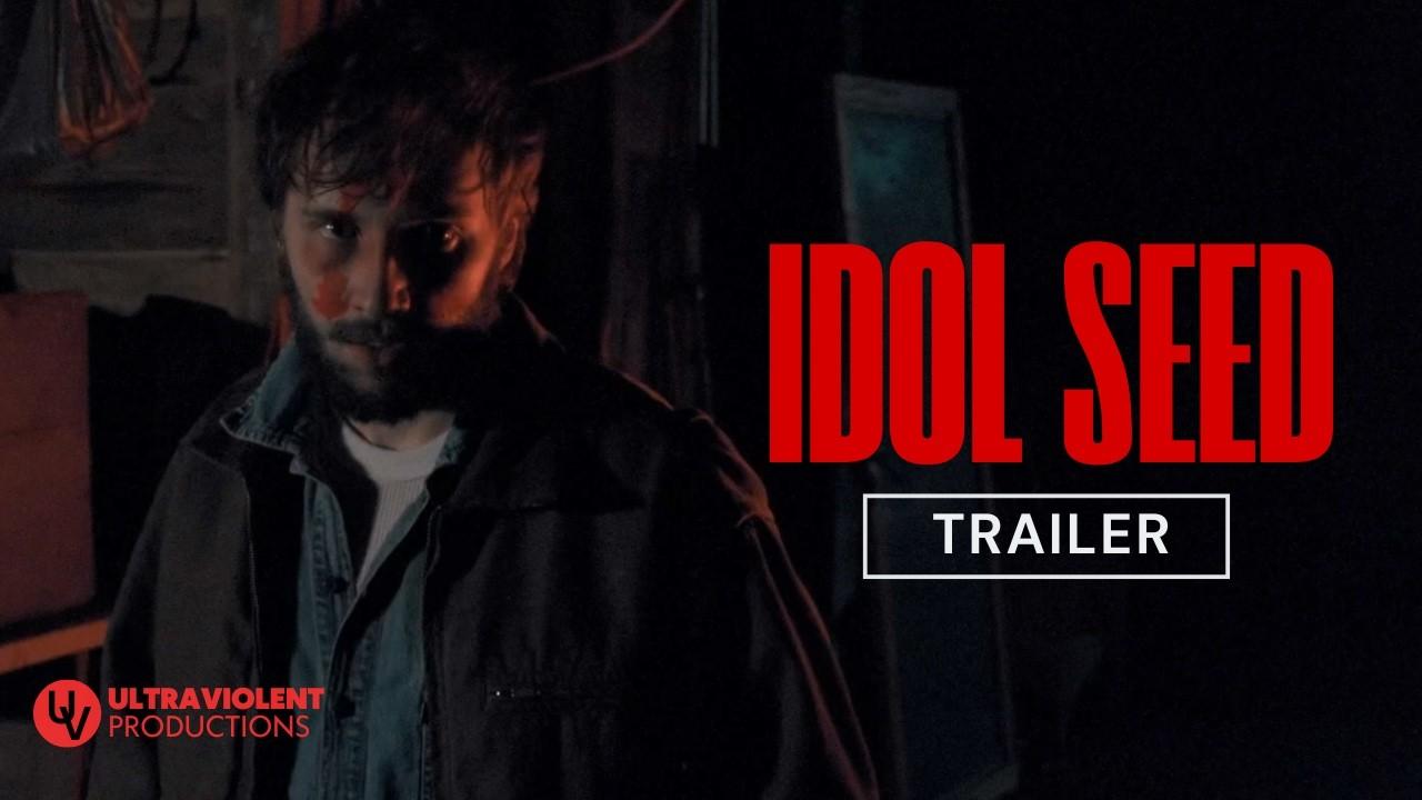 Idol Seed Trailer