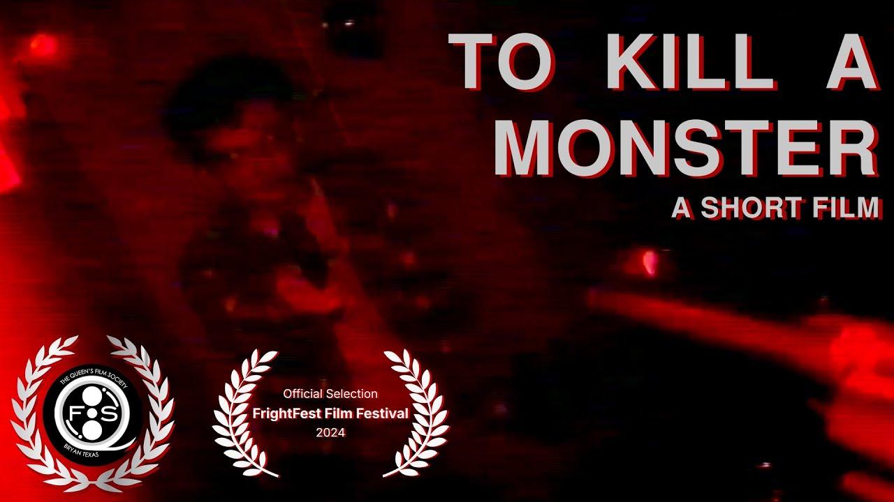To Kill A Monster Trailer