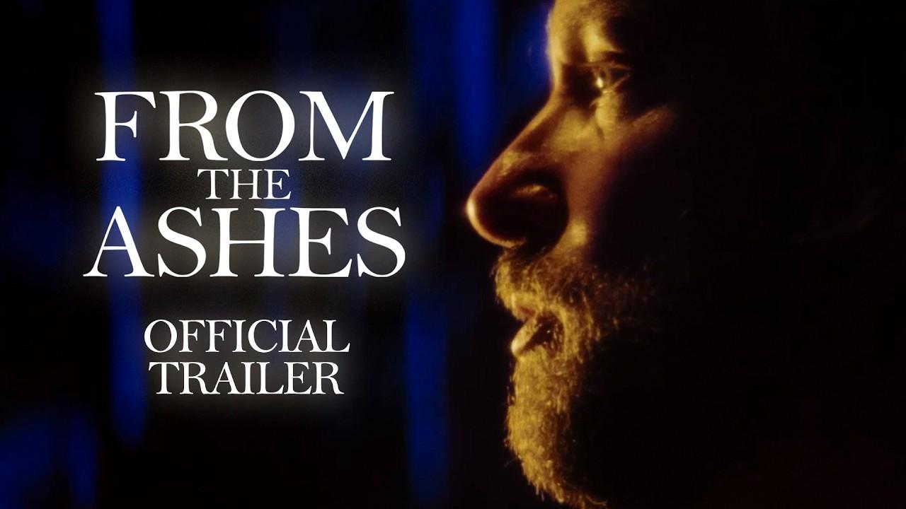 From the Ashes Trailer
