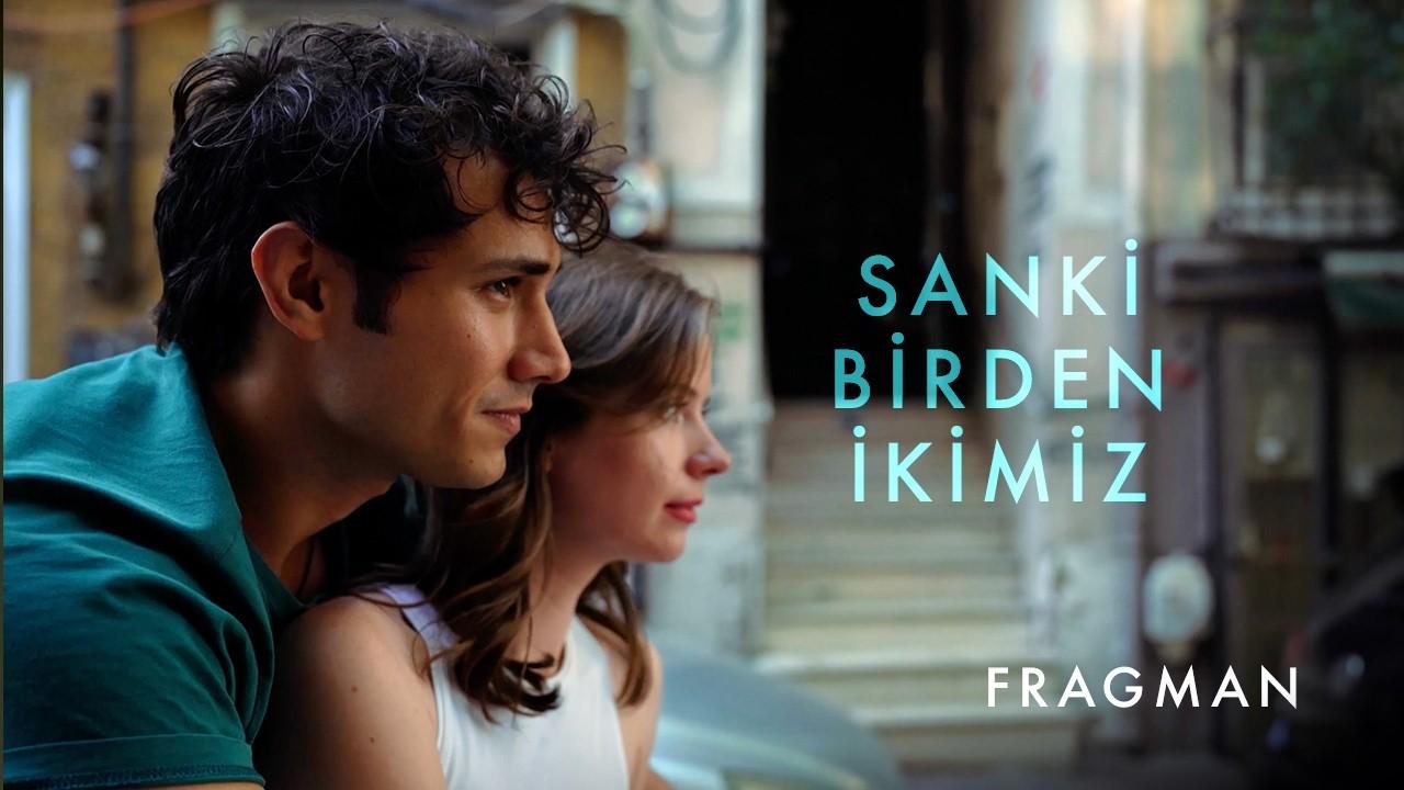 Sanki Birden İkimiz Trailer