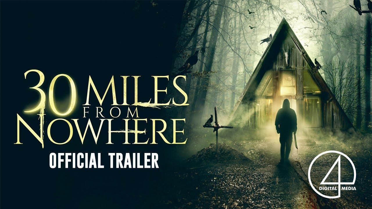 30 Miles from Nowhere Trailer