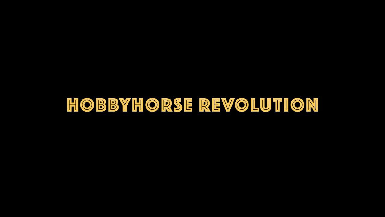 Hobbyhorse Revolution Trailer