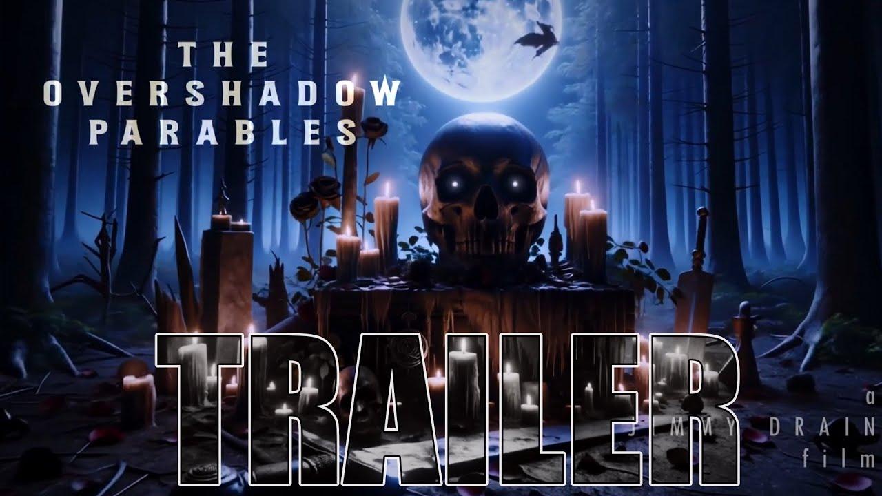 The Overshadow Parables Trailer