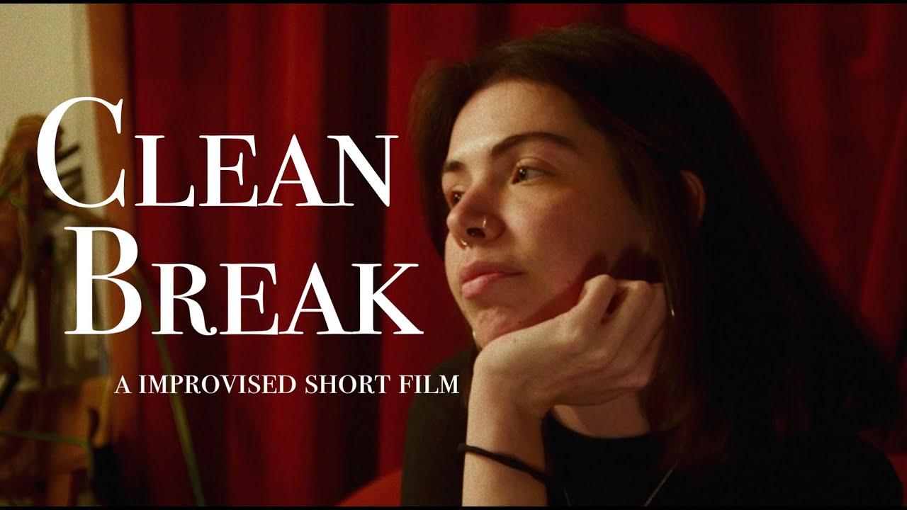Clean Break | An Improvised Short-Film Trailer