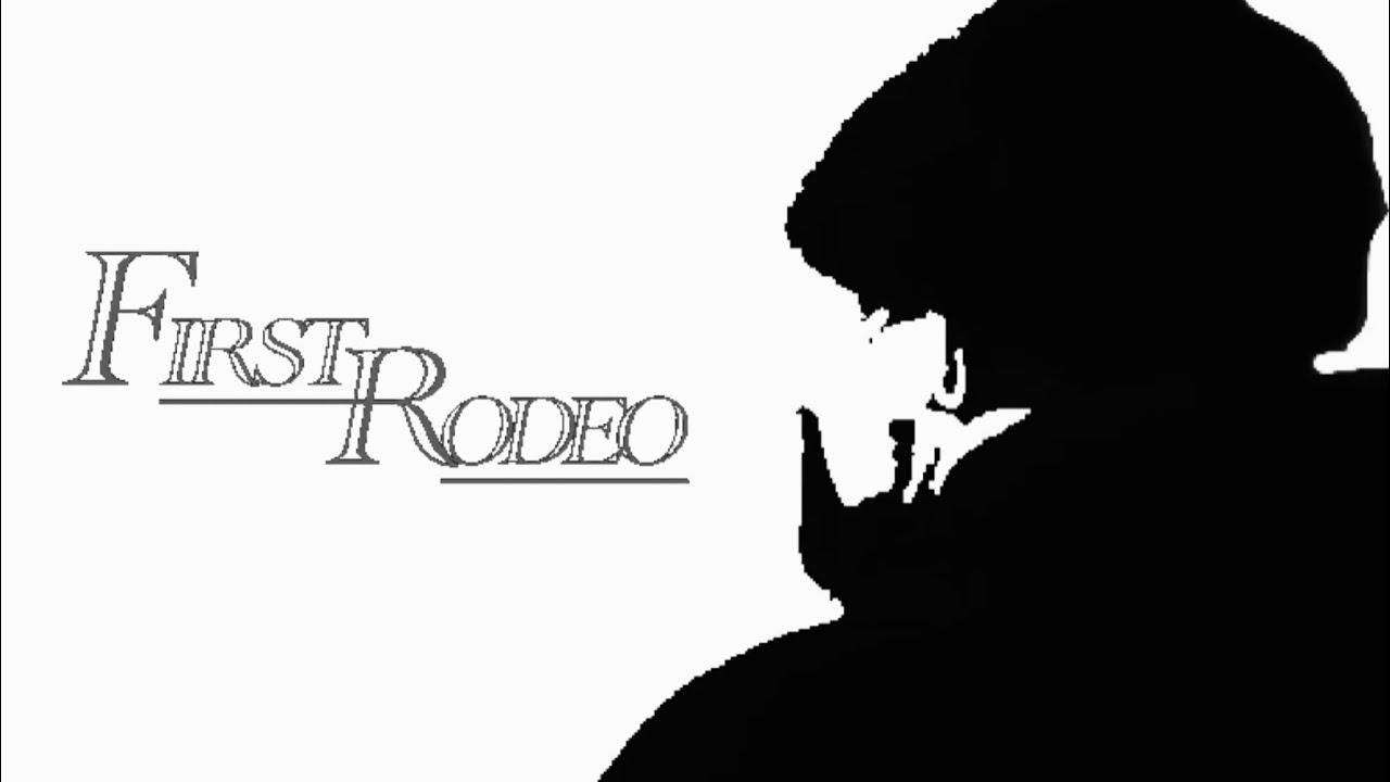 First Rodeo Trailer
