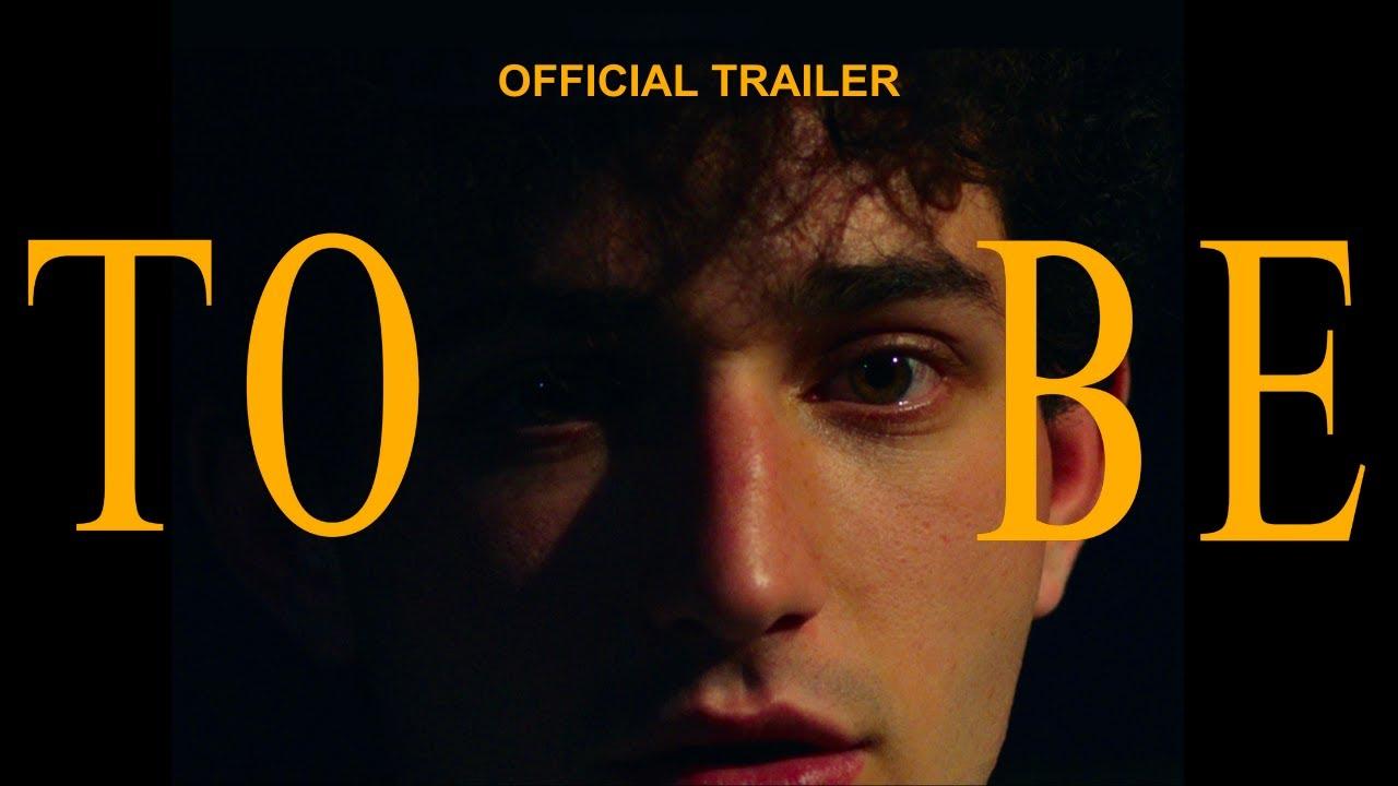 To Be Trailer