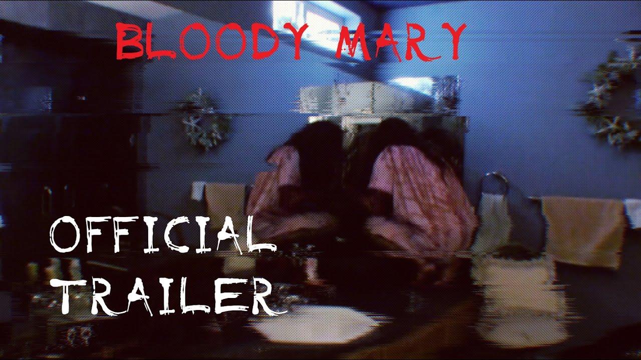 Bloody Mary Trailer