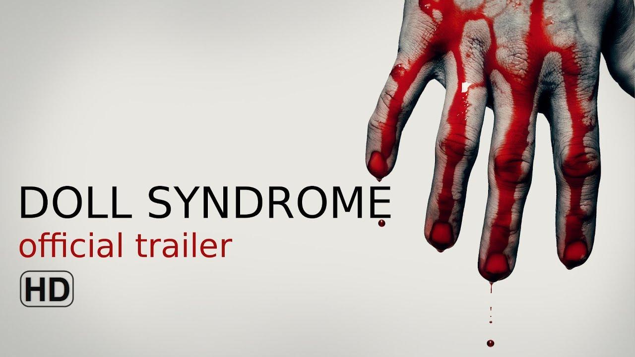 Doll Syndrome Trailer