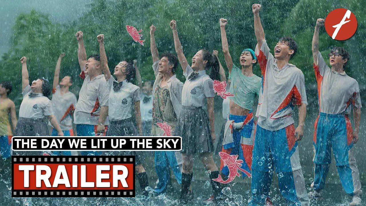 The Day We Lit Up The Sky Trailer