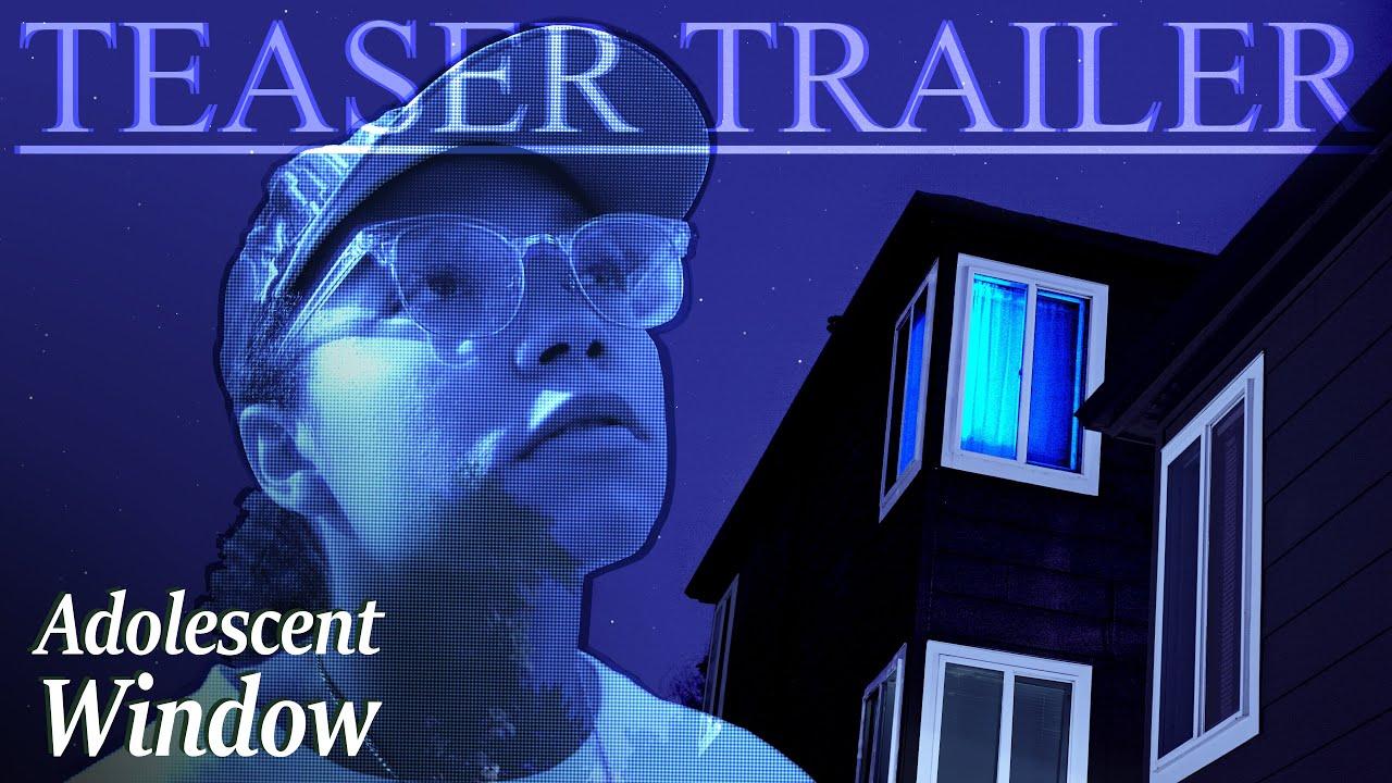 Adolescent Window Trailer