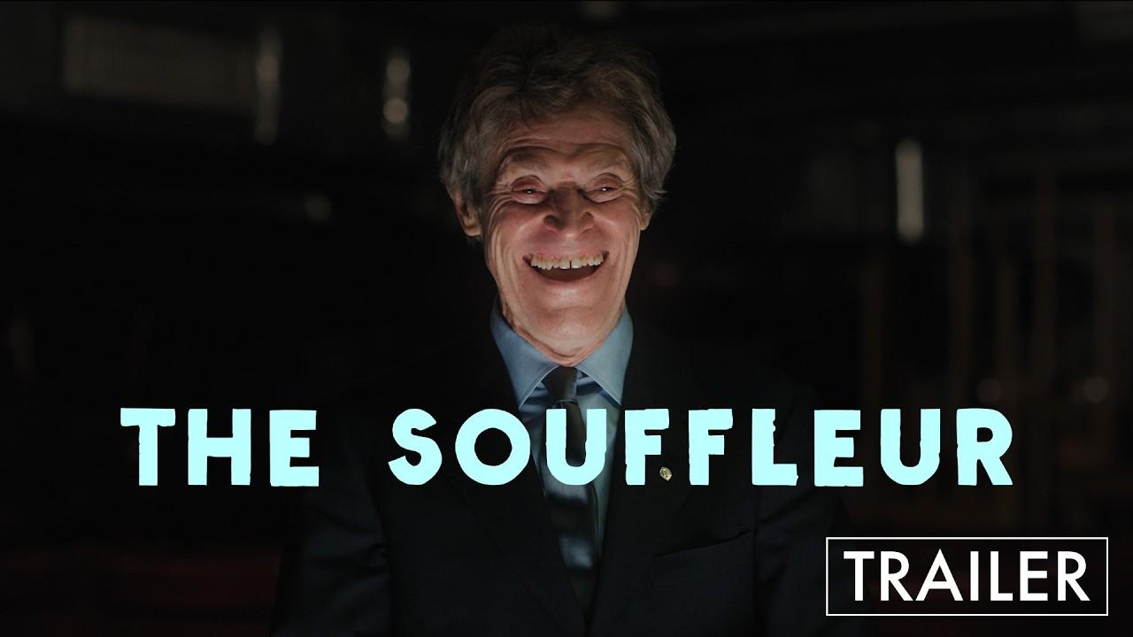 The Souffleur Trailer
