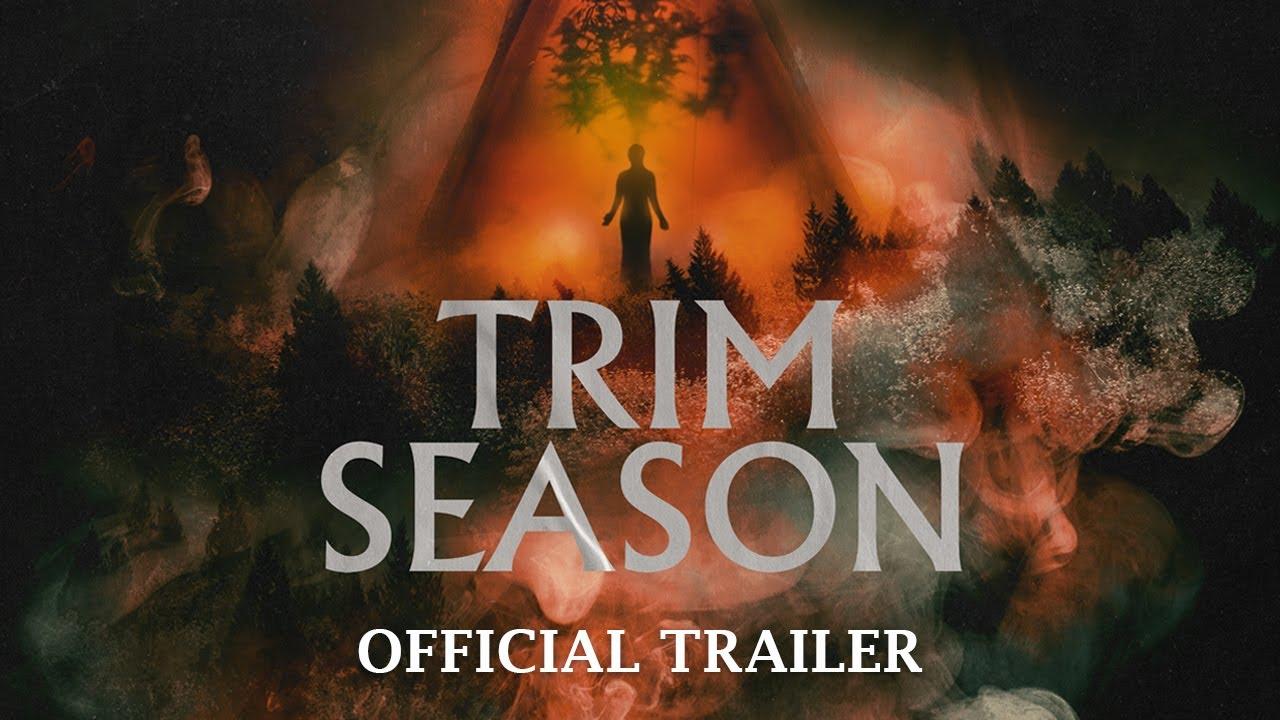 Trim Season Trailer