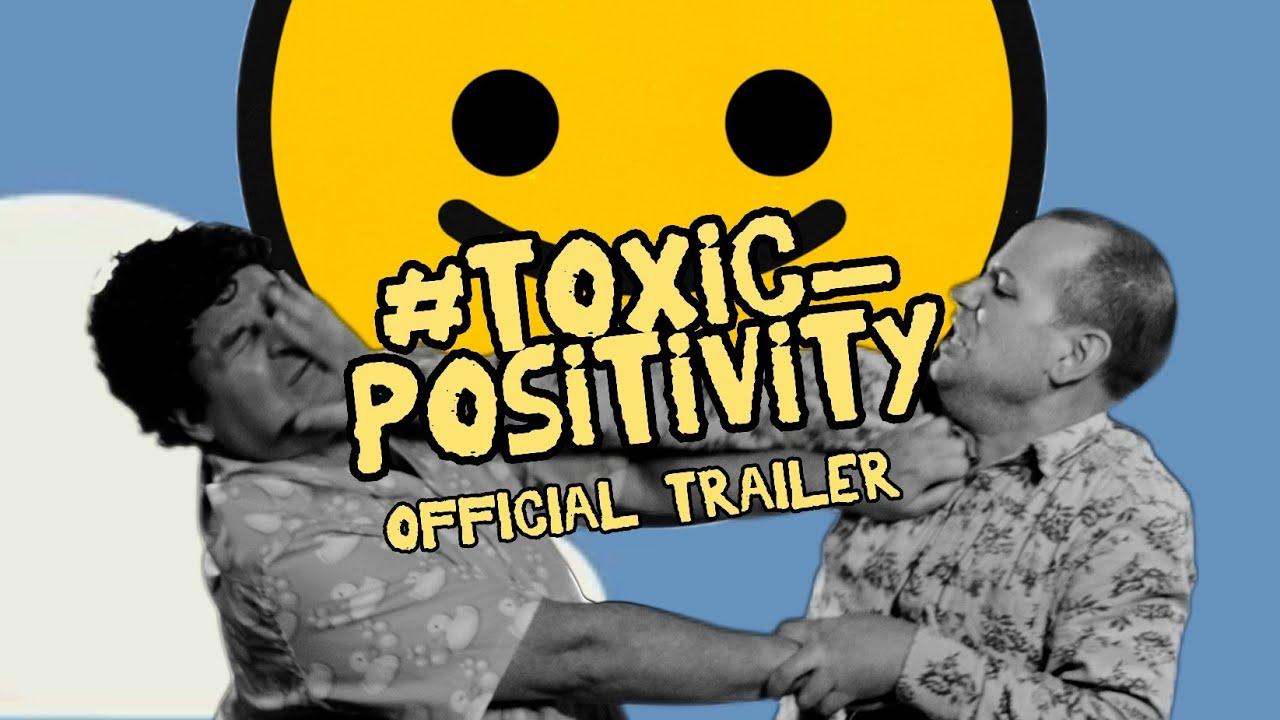 #toxic_positivity Trailer