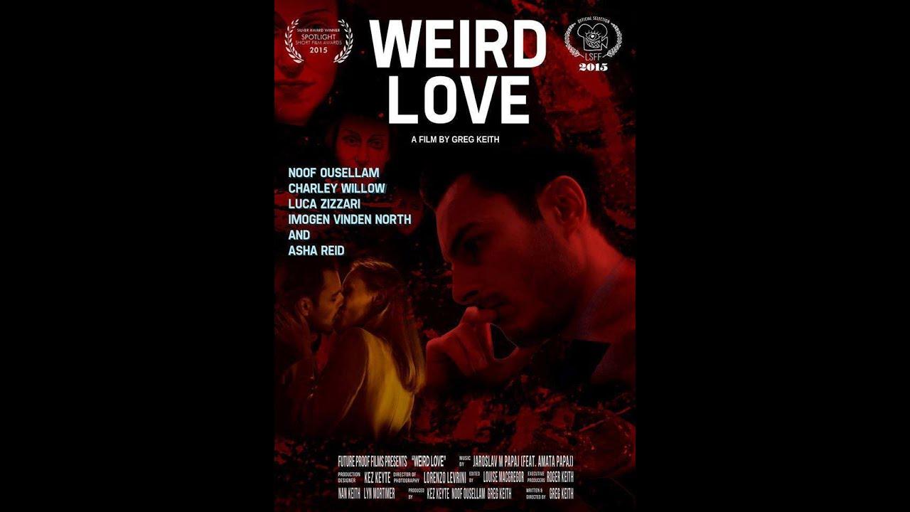Weird Love Trailer