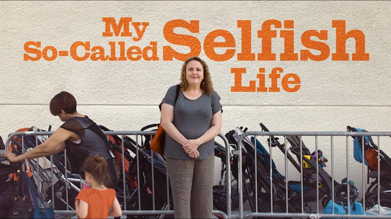 My So-Called Selfish Life Trailer