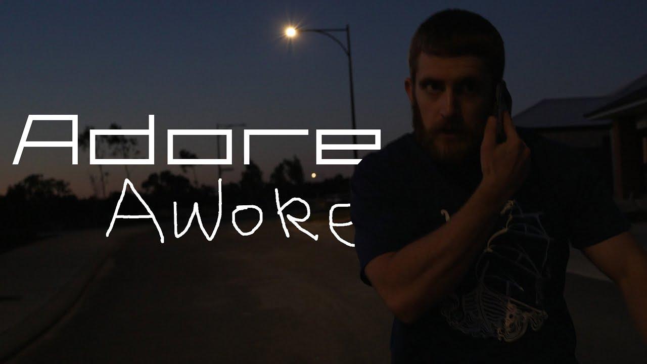 Adore, Awoke Trailer