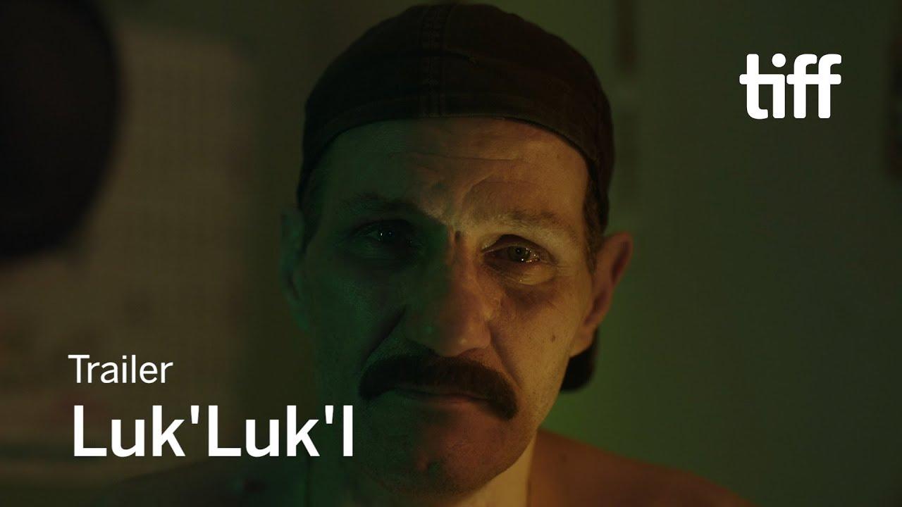 Luk'Luk'I Trailer