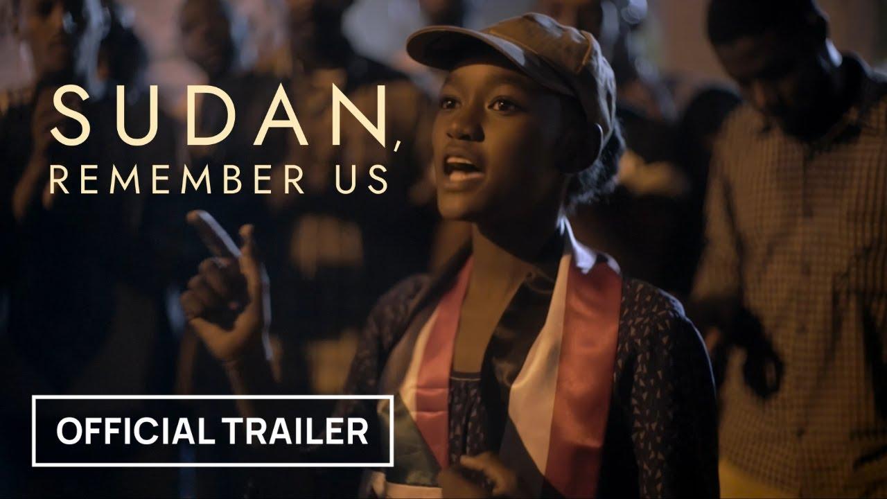 Sudan, Remember Us Trailer