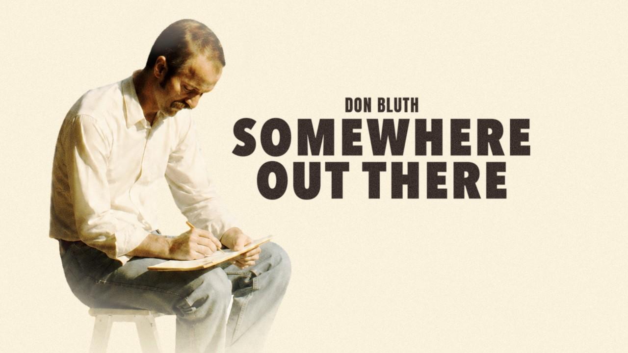 Don Bluth: Somewhere Out There Trailer