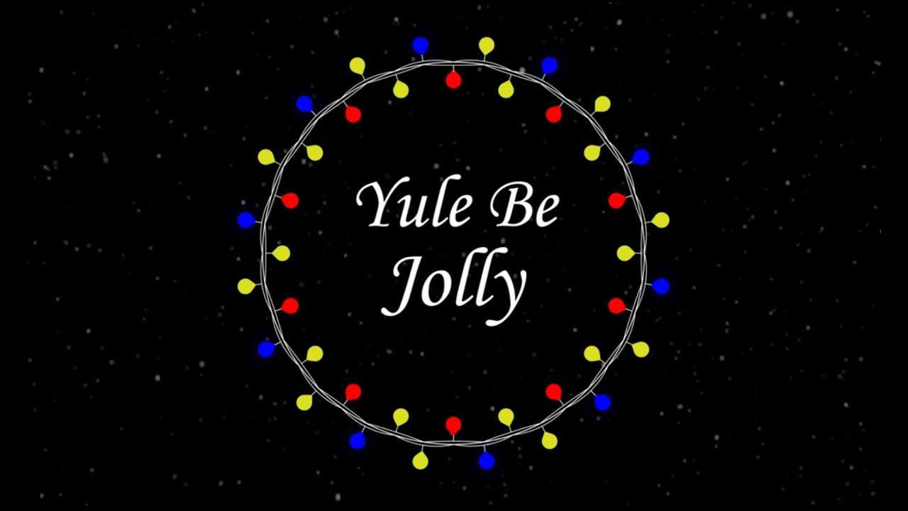 Yule Be Jolly Trailer