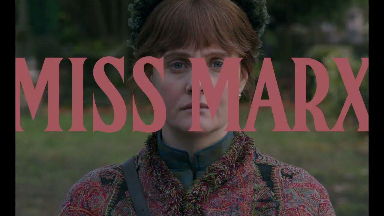 Miss Marx Trailer
