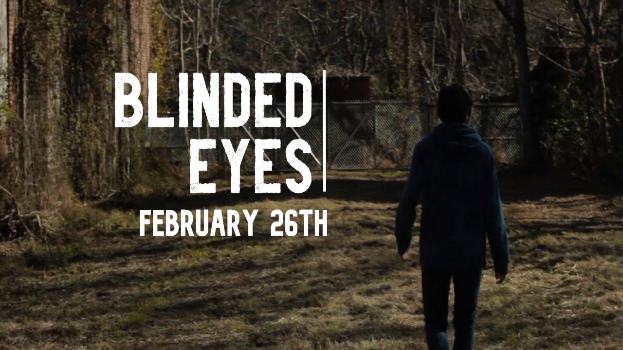 Blinded Eyes Trailer