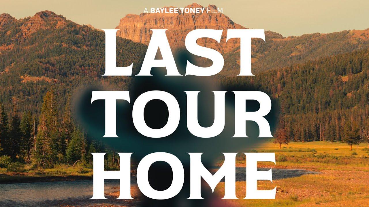 Last Tour Home Trailer