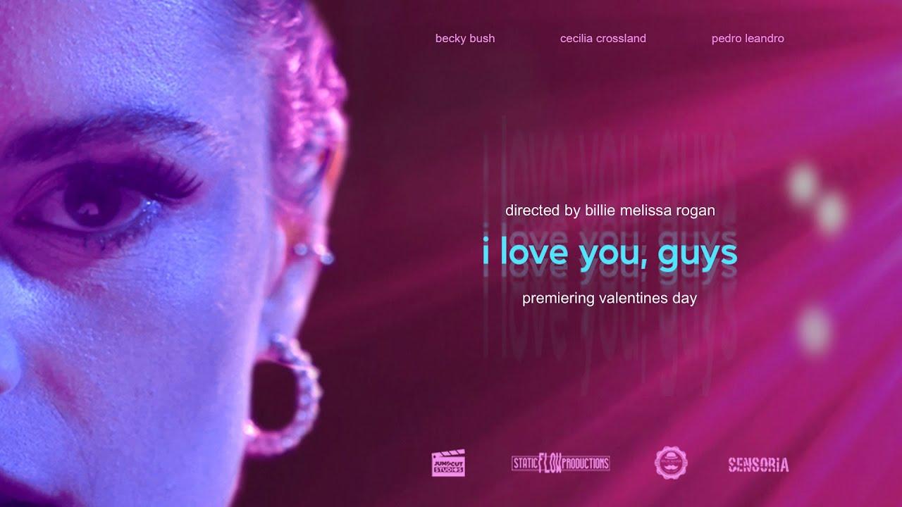 I Love You, Guys Trailer
