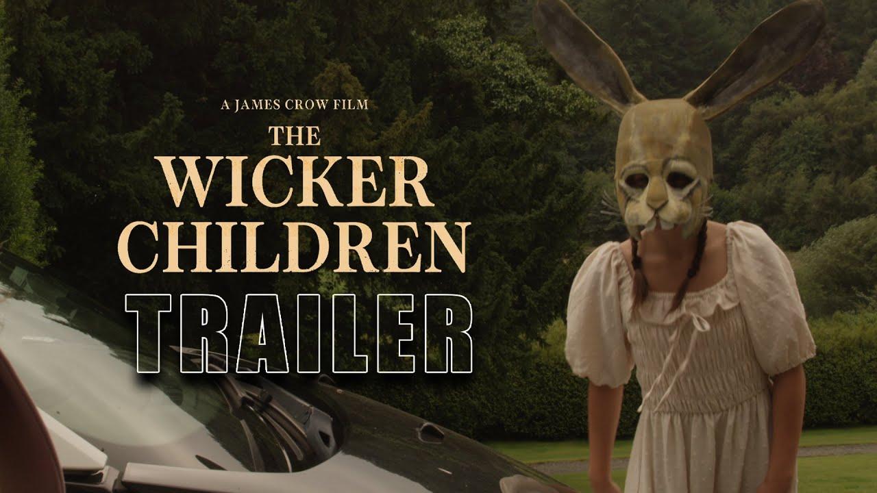 The Wicker Children Trailer