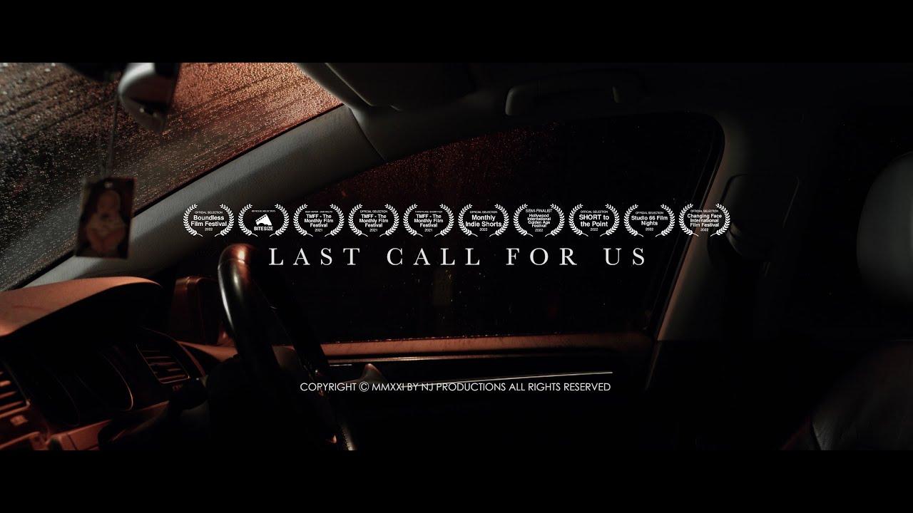 Last Call For Us Trailer