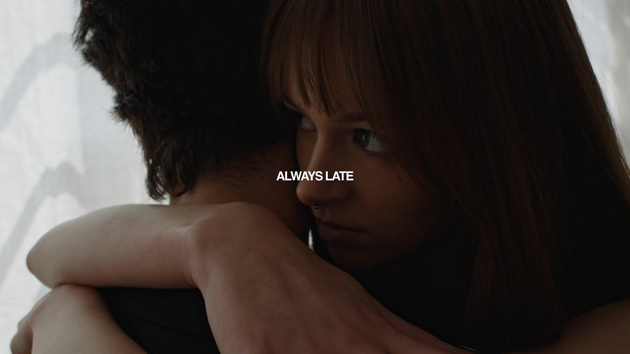 ALWAYS LATE Trailer