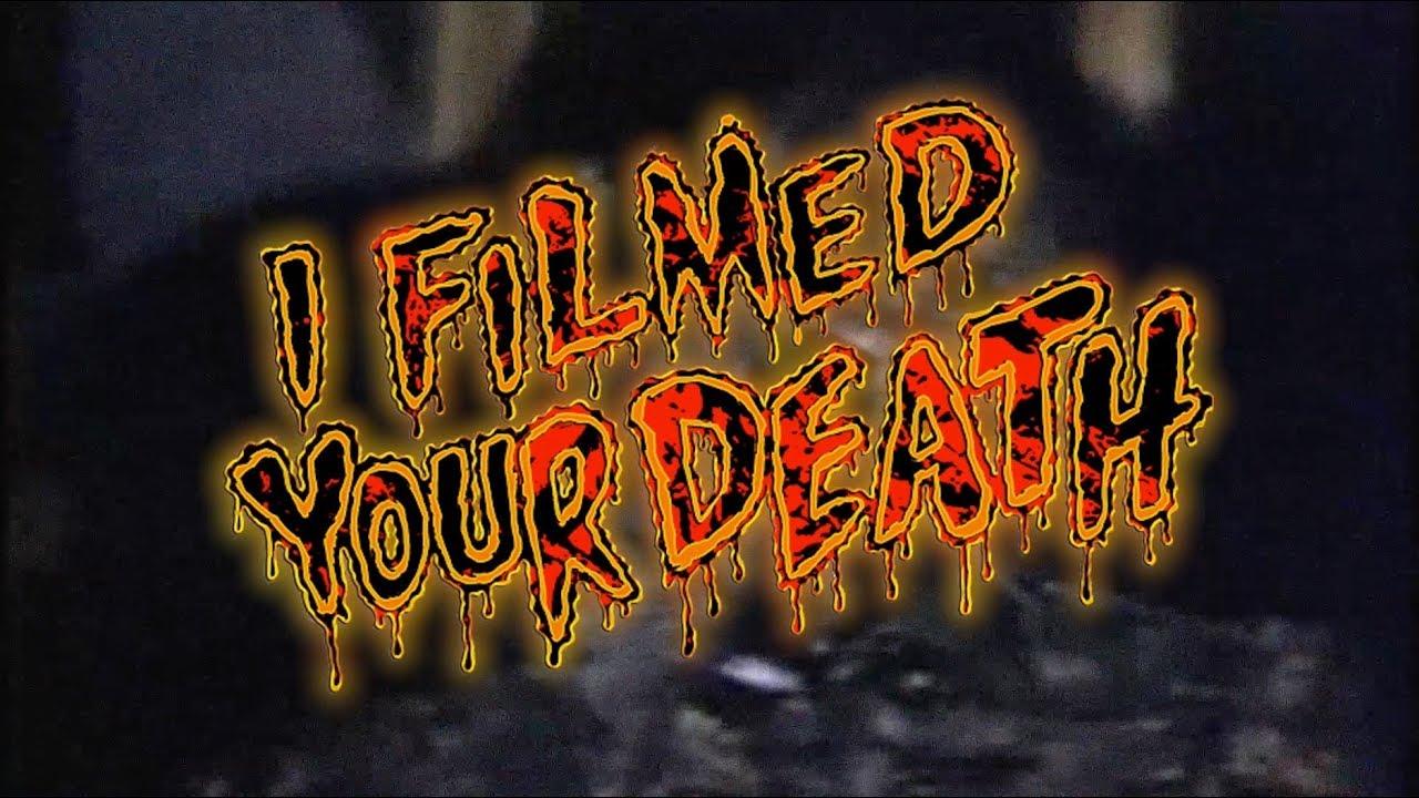 I Filmed Your Death Trailer