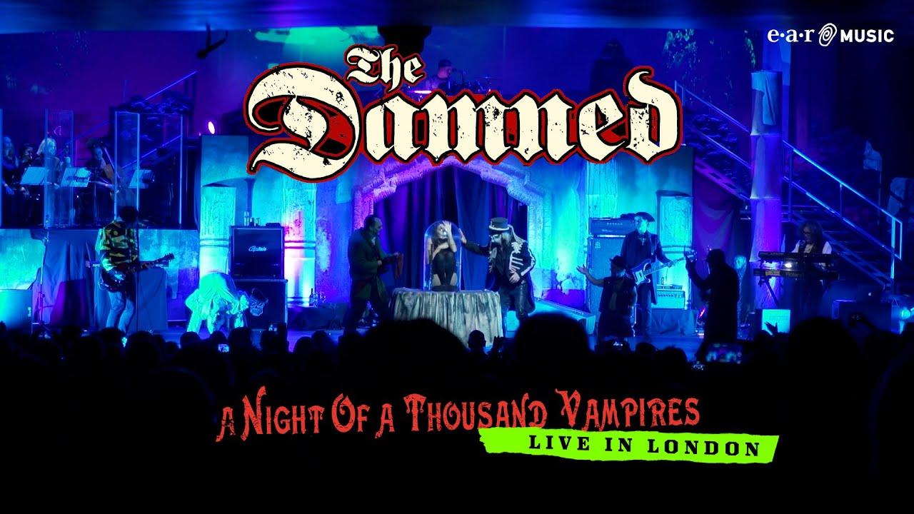 The Damned - A Night Of A Thousand Vampires Live In London Trailer