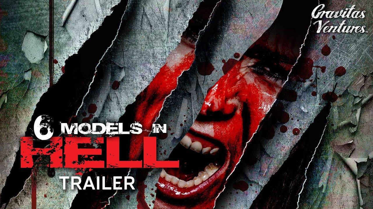 6 Models in Hell Trailer