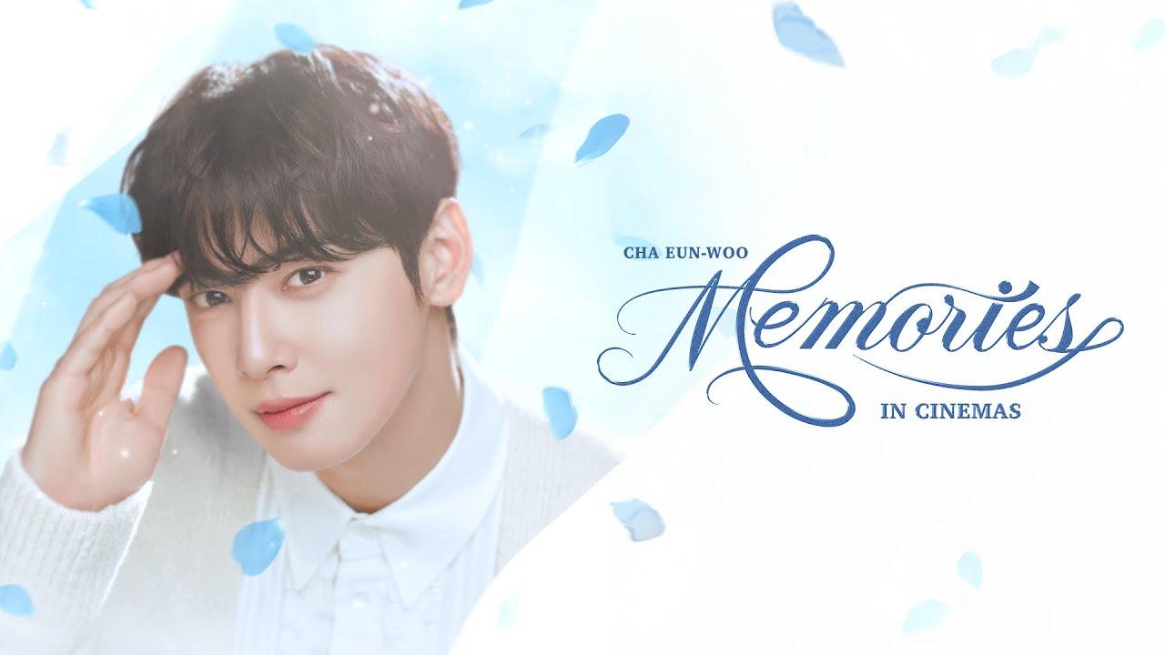 CHA EUN-WOO : MEMORIES IN CINEMAS Trailer