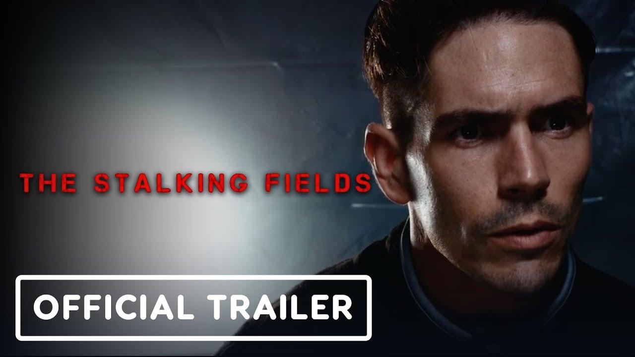 The Stalking Fields Trailer
