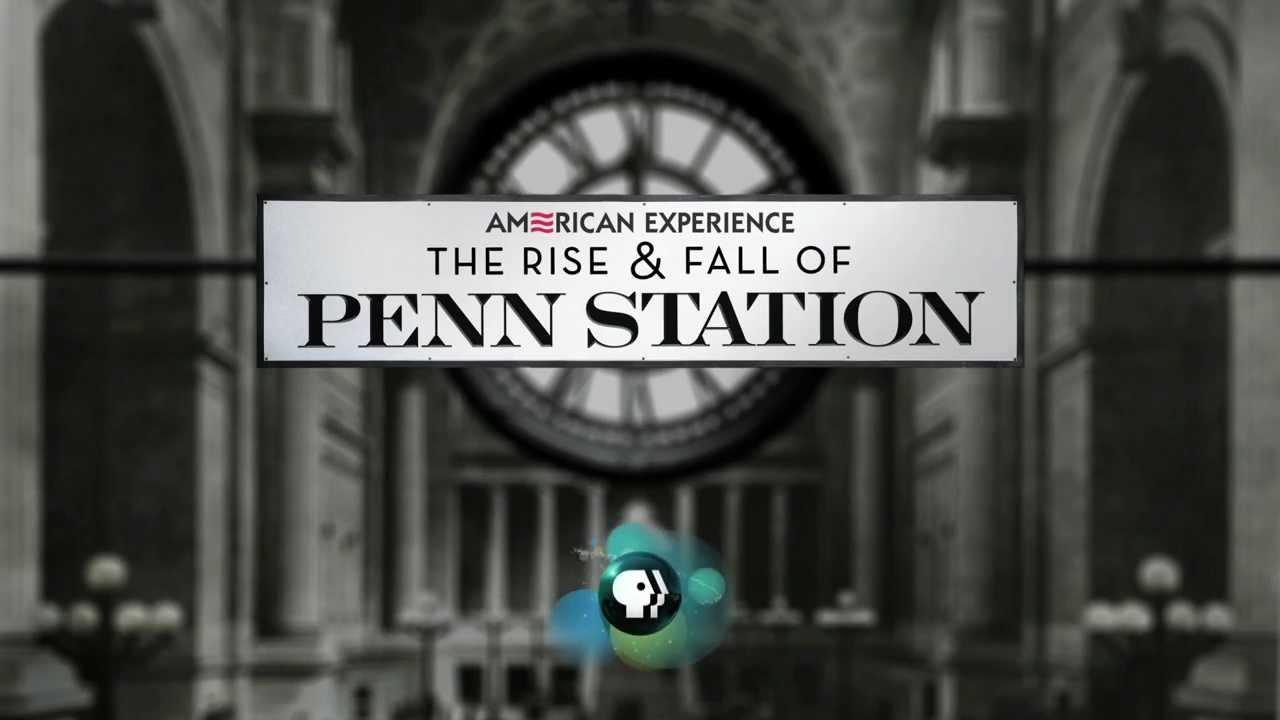 The Rise & Fall of Penn Station Trailer
